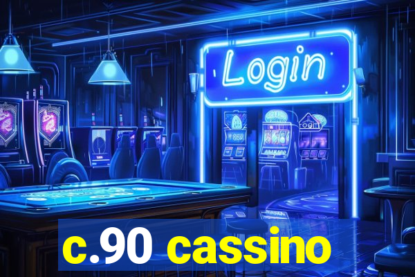 c.90 cassino